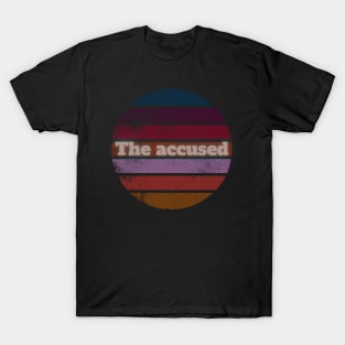 the accused T-Shirt